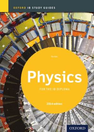 دانلود کتاب Oxford IB Study Guides: Physics for the IB Diploma: Oxford Ib Diploma Program (IB Science 2014)