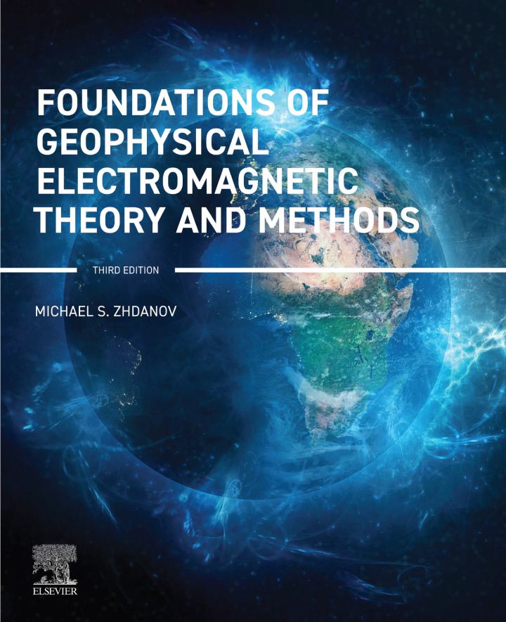 دانلود کتاب Foundations of Geophysical Electromagnetic Theory and Methods 3rd Edition