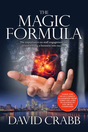 دانلود کتاب The Magic Formula: The Ramblings of a Madman or Sound Leadership Guidance