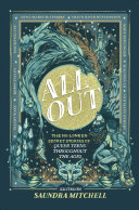 دانلود کتاب All Out: The No-Longer-Secret Stories of Queer Teens Throughout the Ages