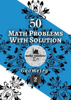 دانلود کتاب 50 Math Problems With Solution: Geometry 2