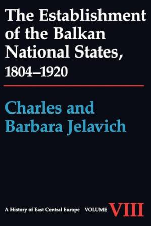 دانلود کتاب The Establishment of the Balkan National States, 1804-1920