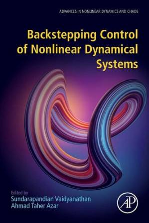 دانلود کتاب Backstepping Control of Nonlinear Dynamical Systems (Advances in Nonlinear Dynamics and Chaos (ANDC))