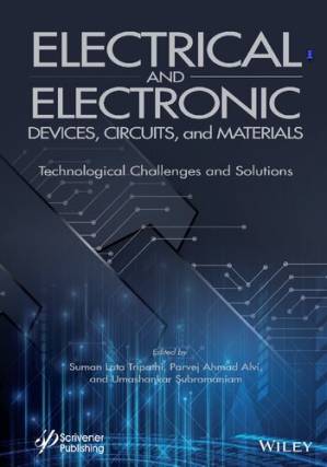 دانلود کتاب Electrical and Electronic Devices, Circuits, and Materials: Technological Challenges and Solutions