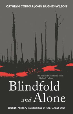 دانلود کتاب Blindfold and Alone: British Military Executions in the Great War