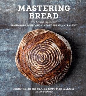 دانلود کتاب Mastering Bread: The Art and Practice of Handmade Sourdough, Yeast Bread, and Pastry : A Baking Book