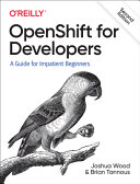 دانلود کتاب OpenShift for Developers: A Guide for Impatient Beginners