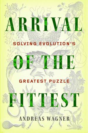 دانلود کتاب Arrival of the Fittest: How Nature Innovates