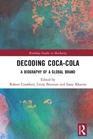دانلود کتاب Decoding Coca-Cola: A Biography of a Global Brand