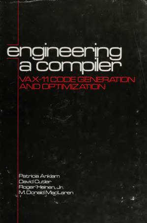 دانلود کتاب Engineering a compiler : VAX-11 code generation and optimization