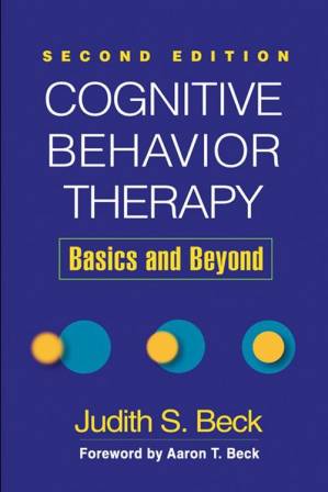 دانلود کتاب Cognitive Behavior Therapy, Second Edition: Basics and Beyond