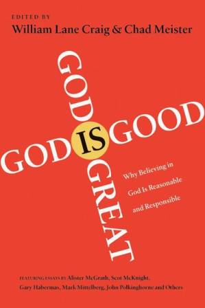 دانلود کتاب God Is Great, God Is Good: Why Believing in God Is Reasonable and Responsible (Large Print 16pt)