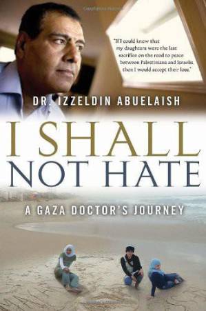 دانلود کتاب I Shall Not Hate: A Gaza Doctor’s Journey