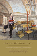 دانلود کتاب Unpacking Normativity: Conceptual, Normative, and Descriptive Issues