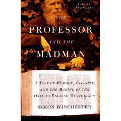 دانلود کتاب The professor and the madman: a tale of murder, insanity, and the making of the Oxford English dictionary