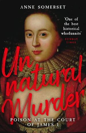 دانلود کتاب Unnatural Murder: Poison In The Court Of James I: The Overbury Murder