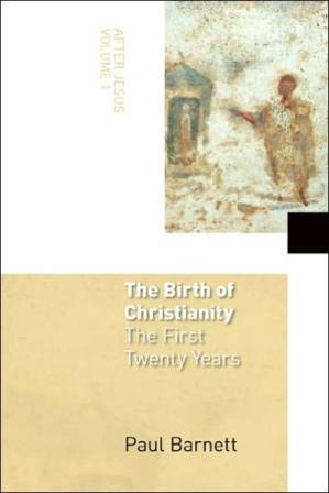 دانلود کتاب The Birth of Christianity: The First Twenty Years: After Jesus, Vol. 1