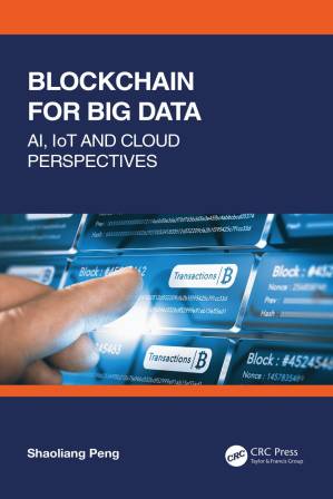 دانلود کتاب Blockchain for Big Data: AI, IoT and Cloud Perspectives