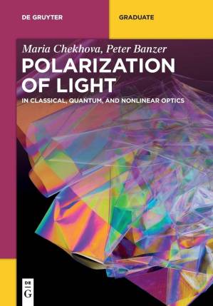 دانلود کتاب Polarization of Light: In Classical, Quantum, and Nonlinear Optics