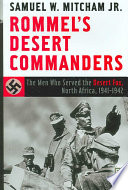دانلود کتاب Rommel’s Desert Commanders: The Men Who Served the Desert Fox, North Africa, 1941-1942 (Praeger Security International)