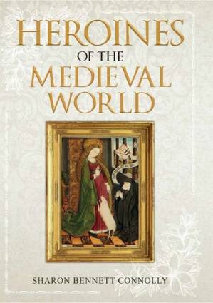 دانلود کتاب Heroines of the Medieval World