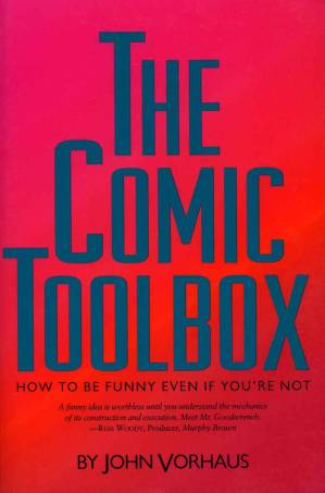 دانلود کتاب The Comic Toolbox: How to be Funny Even if You’re Not