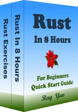 دانلود کتاب RUST Programming in 8 Hours, For Beginners, Learn Coding Fast: Rust Quick Start Guide & Exercises
