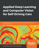 دانلود کتاب Applied Deep Learning and Computer Vision for Self-Driving Cars: Build autonomous vehicles using deep neural networks and behavior-cloning techniques