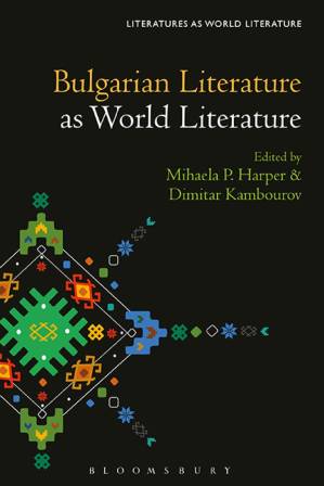 دانلود کتاب Bulgarian Literature as World Literature
