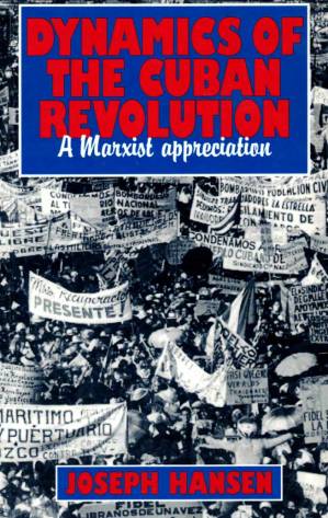 دانلود کتاب Dynamics of the Cuban Revolution: A Marxist Appreciation