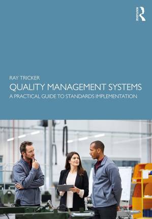 دانلود کتاب Quality Management Systems: A Practical Guide to Standards Implementation
