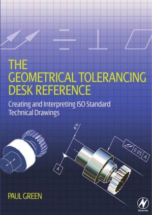 دانلود کتاب The Geometrical Tolerancing Desk Reference