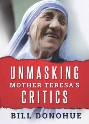 دانلود کتاب Unmasking Mother Teresa’s Critics