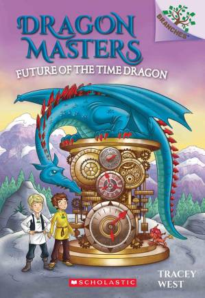 دانلود کتاب Future of the Time Dragon: A Branches Book (Dragon Masters #15)