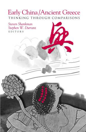دانلود کتاب Early China/Ancient Greece: Thinking Through Comparisons