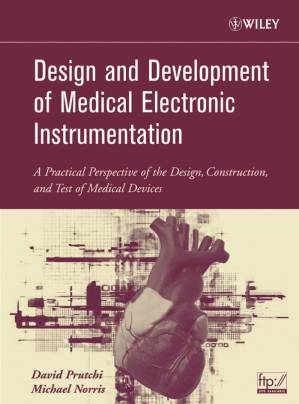 دانلود کتاب Design and Development of Medical Electronic Instrumentation