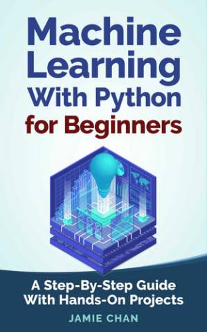 دانلود کتاب Machine Learning With Python For Beginners
