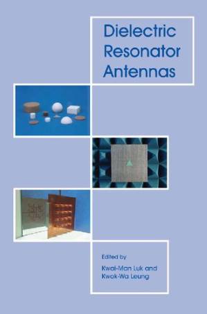 دانلود کتاب Dielectric Resonator Antennas (Antennas Series) (Antennas)