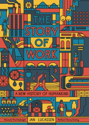 دانلود کتاب The Story of Work: A New History of Humankind