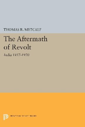 دانلود کتاب The Aftermath of Revolt: India 1857-1970