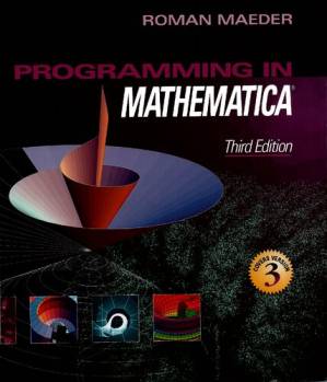 دانلود کتاب Programming in Mathematica – 3rd Ed.