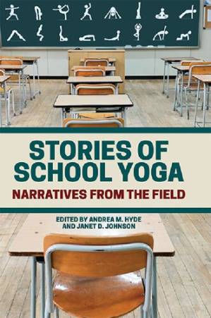 دانلود کتاب Stories of School Yoga: Narratives from the Field