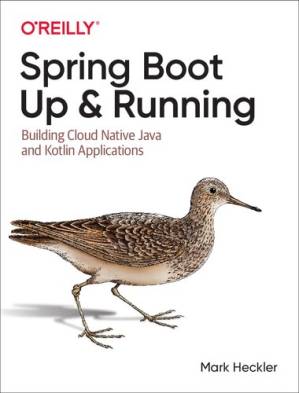 دانلود کتاب Spring Boot: Up and Running – Building Cloud Native Java and Kotlin Applications