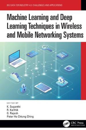دانلود کتاب Machine Learning and Deep Learning Techniques in Wireless and Mobile Networking Systems