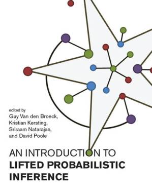 دانلود کتاب An Introduction to Lifted Probabilistic Inference (Neural Information Processing series)