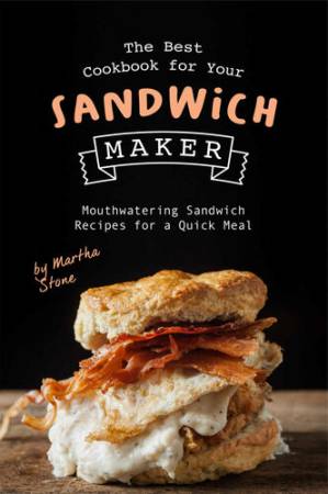 دانلود کتاب The Best Cookbook for Your Sandwich Maker