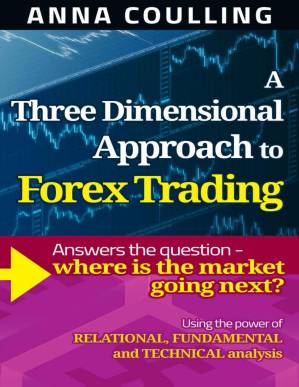 دانلود کتاب A Three Dimensional Approach To Forex Trading