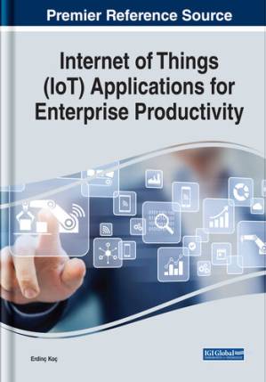 دانلود کتاب Internet of Things (Iot) Applications for Enterprise Productivity