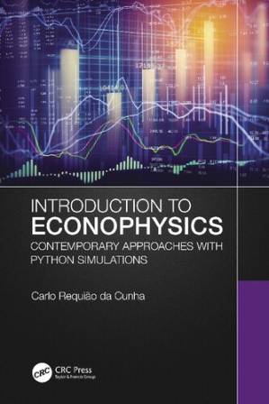 دانلود کتاب Introduction to Econophysics: Contemporary Approaches with Python Simulations