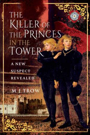 دانلود کتاب The Killer of the Princes in the Tower: A New Suspect Revealed
